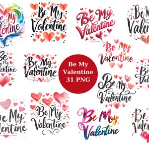 Be My Valentine, PNG digitale Dateien auf transparentem Hintergrund, Shirts PNG, geschnitten Dateien für Cricut, Silhouette, kommerzielle us