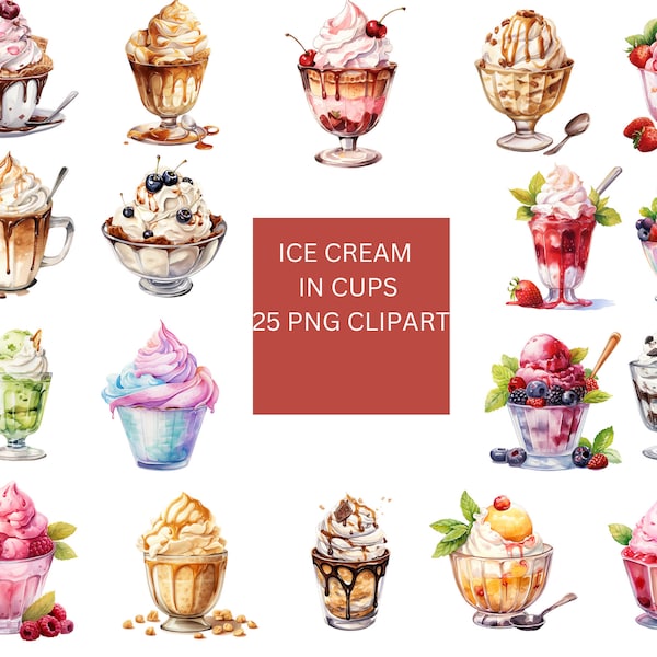 Watercolor Ice Cream in Cups Clipart, PNG digital files on a transparent background, scrapbook, commercial use, instant download