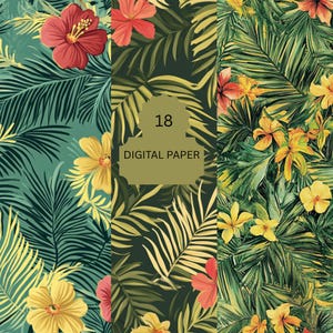 Tropical Leaves and Flowers Digital Paper – 18 Exotic Summer Backgrounds with Hibiscus and Jungle Green for Crafts And Design