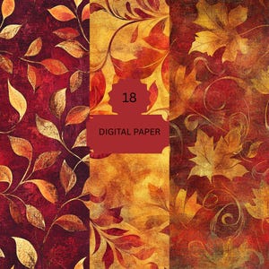 May include: Three digital paper designs featuring a fall foliage pattern in shades of red, orange, and gold. The designs include stylised leaves and vines. The text "18 DIGITAL PAPER" is displayed on the middle design.