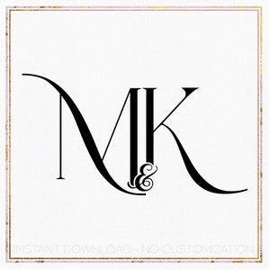 May include: Black and white monogram with the letters "M" and "K" intertwined with an ampersand in the center. The letters are in a stylized font. The text "INSTANT DOWNLOAD - NO CUSTOMIZATION" is at the bottom of the image.