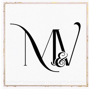 May include: Black and white monogram with the letters "M" and "V" intertwined. The letters are in a stylized font and the ampersand symbol is between the letters. The text "INSTANT DOWNLOAD - NO CUSTOMIZATION" is at the bottom of the image.
