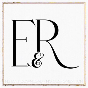 May include: Black and white monogram featuring the letters "E" and "R" intertwined with an ampersand symbol. The letters are in a stylised font. The text "INSTANT DOWNLOAD - NO CUSTOMIZATION" is below the monogram.