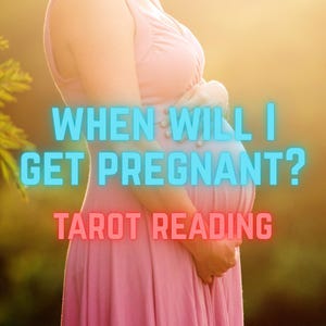 Same Hour Fertility Tarot Reading: Pregnancy & Gender Prediction (Digital Delivery Only)