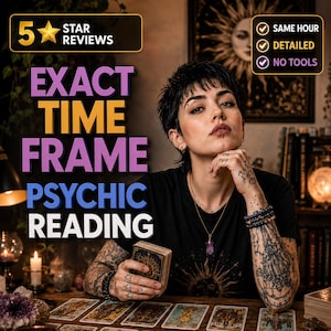Exact Time Frame Psychic Reading, Same Hour Accurate Love & Soulmate Clairvoyant Guidance