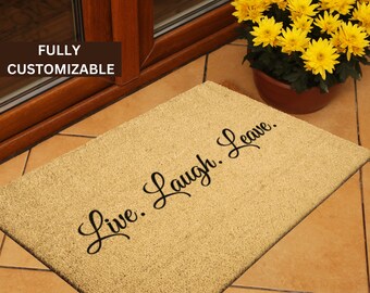 LIVE LAUGH LEAVE, funny doormat, funny gift, door mat, housewarming gift, welcome mat, live laugh love, Funny Door Mat