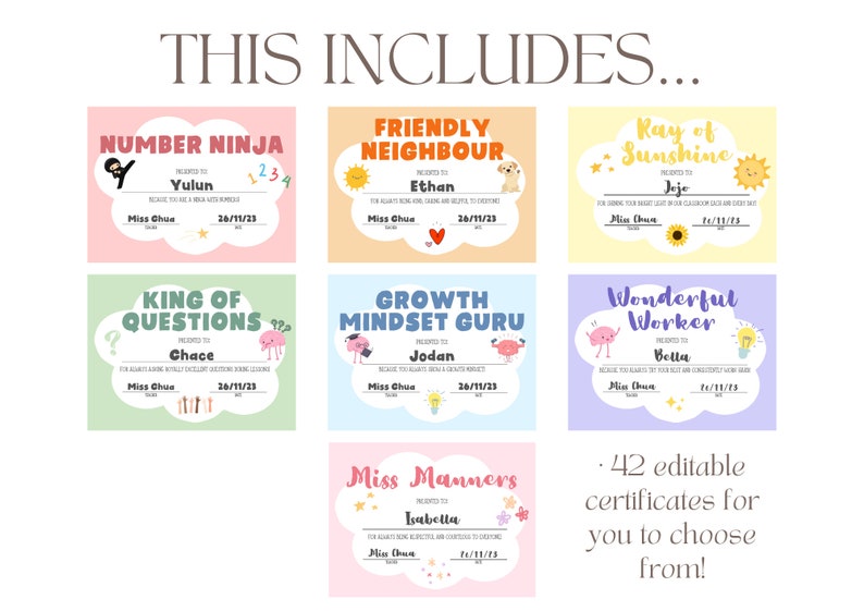 May include: A set of 42 printable certificates for children. The certificates feature colourful illustrations and text such as "Number Ninja", "Friendly Neighbour", "Ray of Sunshine", "King of Questions", "Growth Mindset Guru", "Wonderful Worker", and "Miss Manners".