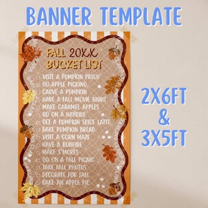 May include: A rectangular banner template featuring a brown scalloped border, a tan background with a white geometric web pattern, and autumn-themed illustrations of leaves and acorns. The text reads FALL 20XX BUCKET LIST with a checklist of activities.