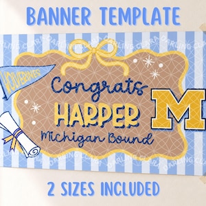 以下が含まれることがあります： 青と白のストライプの背景を持つバナーテンプレート。バナーには、黄色の「M」と卒業証書のイラストとともに「おめでとうHARPER Michigan Bound」というテキストが表示されています。バナーには「2つのサイズが含まれています」というテキストも含まれています。