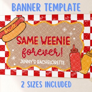 Op de afbeelding: Een rechthoekige bannertemplate met een rood-witte geblokte achtergrond. Een centrale beige golvende vorm bevat de tekst "SAME WEENIE forever!" en "JENNY'S BACHELORETTE". Een hotdog met het label "BRIDE" en flessen ketchup en mosterd zijn afgebeeld.