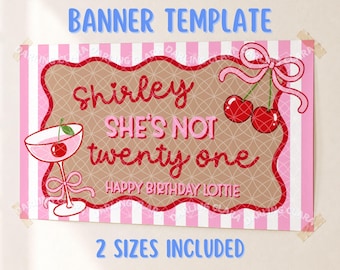 Shirley Shes not 21 Banner, Twenty First Birthday Party Decor, Editable Canva Banner Template, 2x6ft & 3x5ft