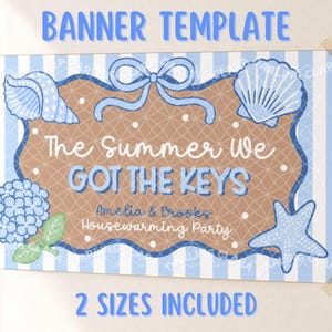 Pode incluir: Um modelo de banner retangular com fundo listrado em azul claro e branco e uma moldura central marrom recortada. O texto diz The Summer We GOT THE KEYS, Amelia & Brooks, Housewarming Party. Decorado com conchas azuis, uma estrela-do-mar e uma hortênsia.
