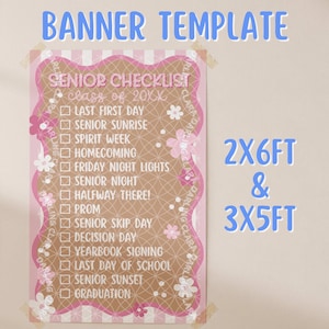 May include: A rectangular senior checklist banner template featuring a brown background with a white geometric pattern, pink scalloped borders, and white flower accents. The text reads SENIOR CHECKLIST class of 20XX followed by a list of events.