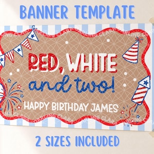 May include: A rectangular banner template featuring a light blue striped border and a tan center with a white geometric pattern. The text reads Red, White and two! and HAPPY BIRTHDAY JAMES. Decorations include a bunting, party hat, and firework.