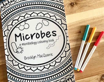 Microbes - Un livre de coloriage sur la microbiologie !