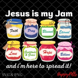 Jesus Is My Jam PNG SVG: Christian Faith Jar Design (Digital Download)