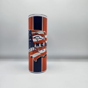 Denver Broncos Broncos Country USA flag Custom Made 20oz Tumbler