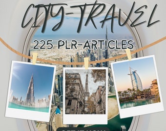 May include: A digital product advertisement featuring three photos of cityscapes, including the Eiffel Tower, the Burj Khalifa, and a skyscraper in Dubai. The text reads "CITY-TRAVEL 225 PLR-ARTICLES GET IT NOW For private & commercial use".