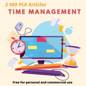 2 089 Time Management PLR Articles | plr bundle resell rights | e book commercial use | digital download ready to sell
