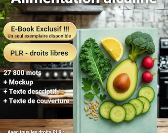 May include: A light teal e-book cover with the title "Alimentation alcaline" and text in French. The cover features a collage of fresh vegetables and fruits, including avocado, broccoli, lemon, and cucumber. The book also has text that says "E-Book Exclusif !!!" and "PLR - droits libres".