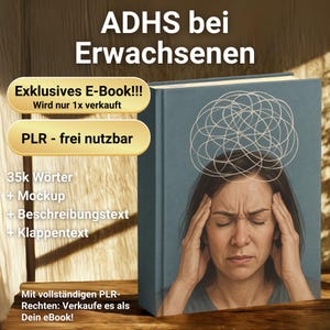 ADHS bei Erwachsenen 35k Wörter PLR Buch | Exklusives E-Book | plr resell rights | e book commercial use | digital download ready to sell