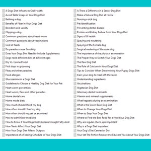May include: A checklist of common questions and topics related to dog care and nutrition. The list includes topics such as bathing, grooming, heartworm prevention, and choosing a healthy diet for your dog.