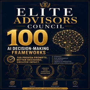 Könnte beinhalten: Dunkelblaue Grafik mit goldenem Text, der „ELITE ADVISORS COUNCIL“ und „100 AI DECISION-MAKING FRAMEWORKS“ lautet. Das Bild enthält Illustrationen eines Gehirns, historischer Figuren und Symbole für Strategie, Einsicht, Entscheidung und Wirkung.
