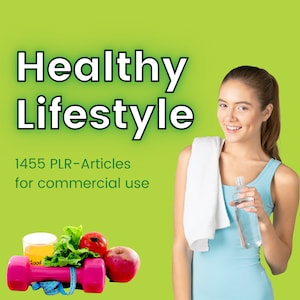 1 455 Healthy Lifestyle PLR Articles | plr bundle resell rights | e book commercial use | digital download ready to sell