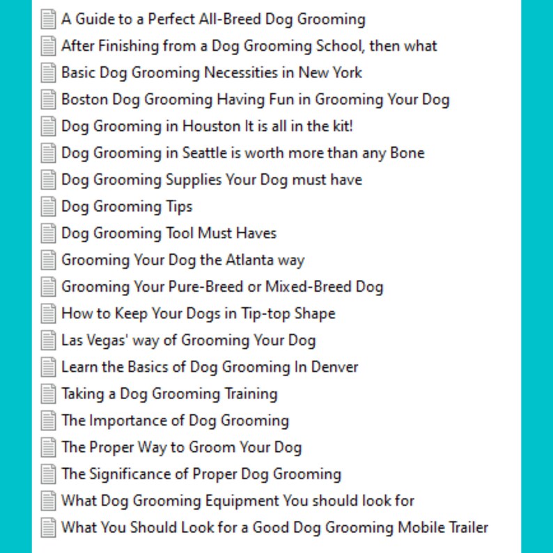 May include: A list of blog post titles related to dog grooming, including topics like grooming supplies, tips, and training.