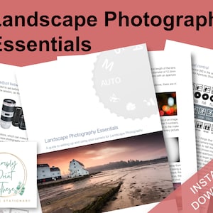Puede incluir: Un conjunto de documentos imprimibles titulados "Landscape Photography Essentials". Presentan consejos de fotografía e imágenes de paisajes. El diseño incluye el texto "Simply Print These" y "Instant Download".