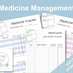 May include: Printable medicine tracker and side effect log. The printable has a light blue background with a medicine bottle graphic. The tracker has sections for medicine name, dose, with food, and days of the week. The side effect tracker has sections for date, time, side effect, suspected medication, and severity.