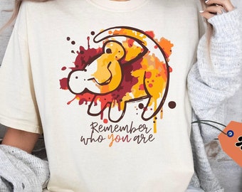 Lion King Disney Comfort Colors® Shirt, Disney Simba Shirt, Remember Who You are Shirt, Disney Lion King Shirt, Animal Kingdom Gift Shirt