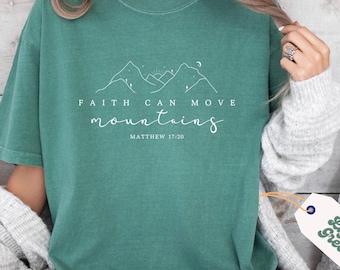 Faith Can Move Mountains Comfort Colors® Shirt, Religious Shirt, Jesus Shirt, Christian Shirt, Faith Shirt, Bible Verse Shirt, Matthew 17:20
