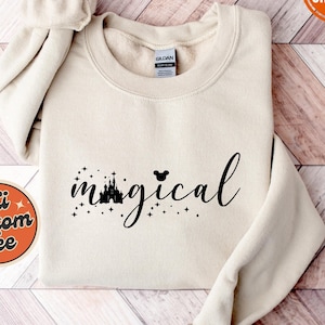 Magical Disney Sweatshirt, Disneyland Sweatshirt, Magic Kingdom Hoodie, Family Vacation, Disney Womens Sweatshirt, Disney Park Sweatshirt