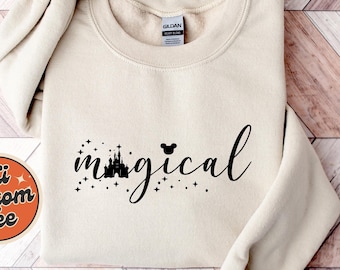 Magical Disney Sweatshirt, Disneyland Sweatshirt, Magic Kingdom Hoodie, Family Vacation, Disney Women Sweatshirt, Disney Park Sweatshirt