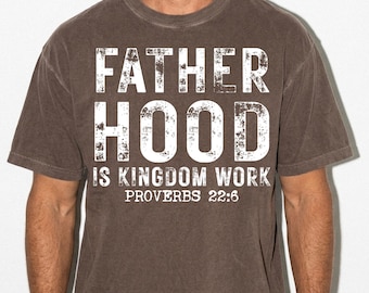 Retro Comfort Colors® Fatherhood Is Kingdom Work Shirt, Bible Verse Father Shirt, Father's Day Shirt, Gift for Father, Faith-Based Dad Shirt