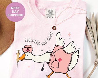 Registered Silly Goose Comfort Colors® Shirt, RN Shirt, Nurse Gift, Nurse Shirt, Funny Goose Nurse Shirt, Gag Nursing Shirt, Nurse Day Shirt
