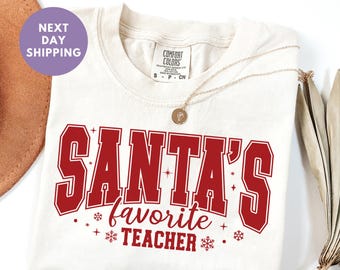 Comfort Colors® Christmas Teacher Shirt, Santa's Favorite Teacher Shirt, Winter Teacher Shirt, Holiday Teacher T-shirt, Xmas Teacher Gift