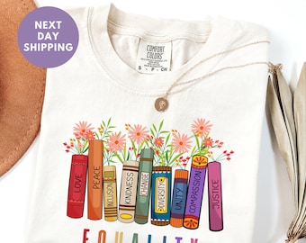 Equal Rights Comfort Colors® Shirt, Book Flower Shirt, Social Justice T-Shirt, Equality Peace Love Kindness Shirt, Women Rights Shirt