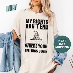 My Rights Don&#39;t End Where Your Feelings Begin Comfort Colors® Shirt, Anti Trump Shirt, Pro Immigration Shirt, Anti ICE Tee, Anti MAGA Shirt