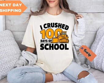 I Crushed 100 Days of School Shirt, 100 Day of School Comfort Colors® Shirt, Funny Student Shirt, Back to School Shirt, Gift For Teacher