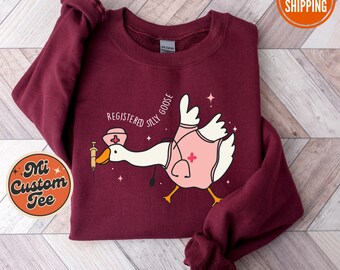 Registered Silly Goose Sweatshirt, RN Sweatshirt, Nurse Gift, Nurse Sweater, Funny Goose Nurse Hoodie, Gag Nursing Sweat, Nurse Day Sweater