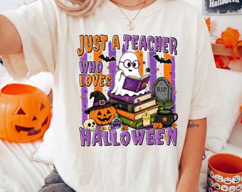 Just A Teacher Who Loves Halloween Comfort Colors® Shirt, Funny Teacher Halloween Tshirt Tee Shirt, Retro Ghost Teacher Shirt Tee