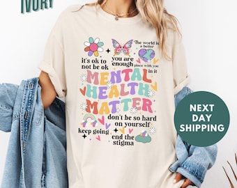 Geestelijke gezondheid is belangrijk Comfort Colors®-shirt, inspirerend shirt voor dames, shirt geestelijke gezondheid, shirt voor angst, shirt voor recreatieve therapie, shirt voor recreatieve therapie