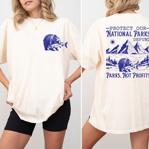 Protect our National Parks 2 Sides Comfort Colors® Shirt, Environmental Activism Tee, Protect Our National Parks Shirt, Resist Bear Tshirt