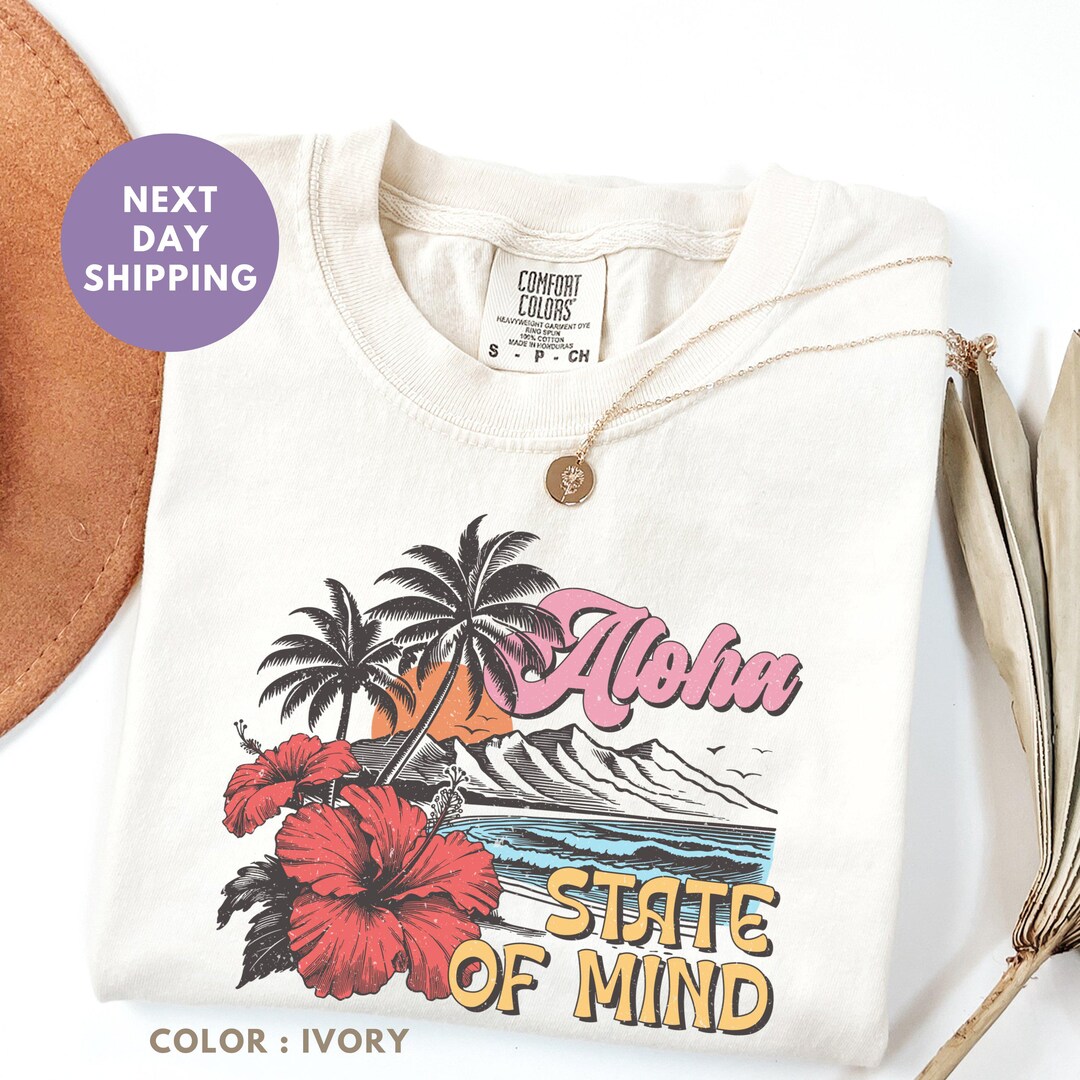 Aloha State of Mind Comfort Colors® Shirt, Aesthetic Hawaii Shirt