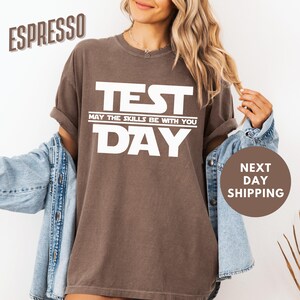 Test Day Comfort Colors® Shirt, May the Skills Be With You, Funny Teacher Shirt, Exam Day Student Shirt, Study Motivation Tee, Testing Week