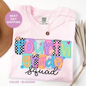 Fourth Grade Teacher Comfort Colors® Shirt, Back to School Shirt, 4th Grade Squad Tees, Teacher Teams Shirt, First Day Of School Shirt