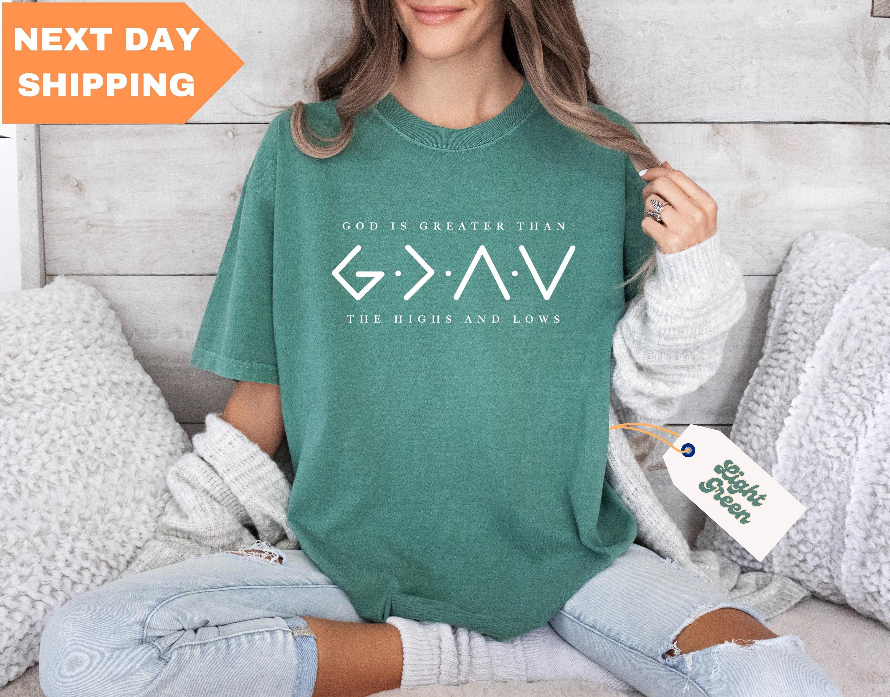 Comfort Colors® Religious Shirt, Jesus Shirt, God Is Greater Than The Higher And Lows Shirt, Christian Shirt, Faith Tee, Bible Verse Shirt