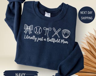Literally Just a Ballfield Mom Sweatshirt, Baseball Mama Sweater, Baseball Mom Hoodie, Game Day Baseball Player Baseball Mom Graphic Sweater
